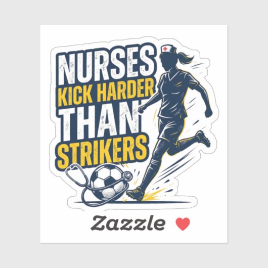 Nurses Kick Harder Than Strikers シール (シート)