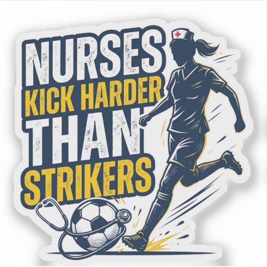 Nurses Kick Harder Than Strikers シール (正面)