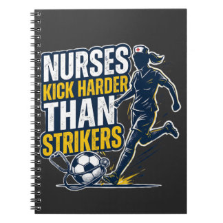Nurses Kick Harder Than Strikers ノートブック