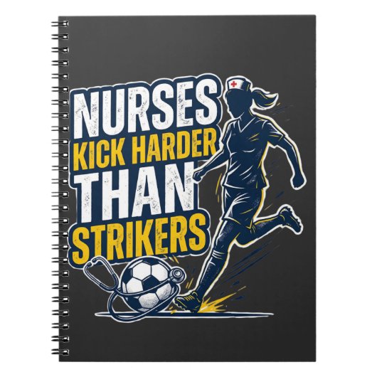 Nurses Kick Harder Than Strikers ノートブック (正面)