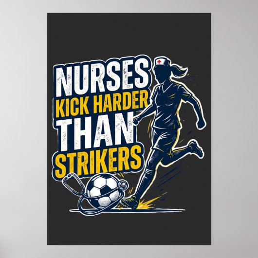 Nurses Kick Harder Than Strikers ポスター (正面)