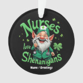 Nurses Love Shenanigans Celebrate St. Patricks Day オーナメント (正面)