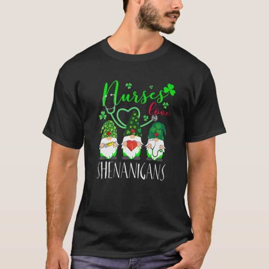 Nurses Love Shenanigans Funny Gnomes Nurse St Patr Tシャツ (正面)
