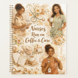 Nurses run on coffee and care プランナー手帳