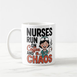 Nurses Run On Coffee And Chaos Funny Nurse Coffee  コーヒーマグカップ