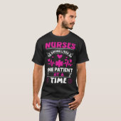 Nurses Saving Lives One Patient at a Time Tシャツ (正面フル)