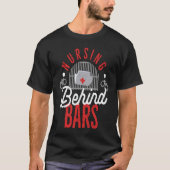 Nursing Behind Bars Correctional Jail Men Women Tシャツ (正面)