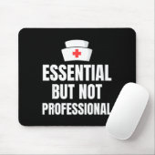 Nursing Degree - Essential But Not Professional マウスパッド (マウス)