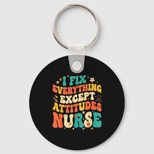 Nursing Humor Retro Groovy I Fix Everything Except キーホルダー (正面)