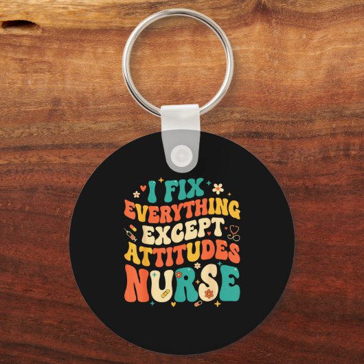 Nursing Humor Retro Groovy I Fix Everything Except キーホルダー (正面)