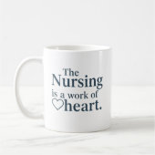 Nursing is a Work of Heart Personalized Gift コーヒーマグカップ (左)