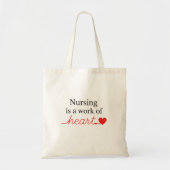 Nursing is a Work of Heart Script Typography トートバッグ (正面)