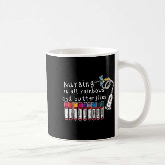 Nursing Is All Rainbows And Butterflies Nurse Funn コーヒーマグカップ (右)