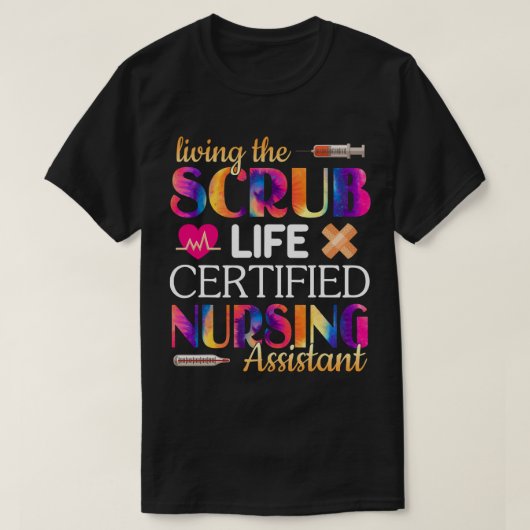 Nursing Living The Scrubs Life Certified Nursing A Tシャツ (デザイン正面)