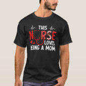 Nursing Mom Nursing Mama Nursing Practitioner Nurs Tシャツ (正面)