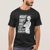 Nursing Night Shift Caretaker Hospital  Nurse Tシャツ (正面)