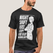 Nursing Night Shift Caretaker Hospital  Nurse Tシャツ (正面)