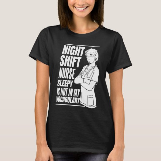 Nursing Night Shift Caretaker Hospital  Nurse Tシャツ (正面)