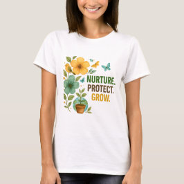 Nurture Protect Grow Earth Day Design Tシャツ