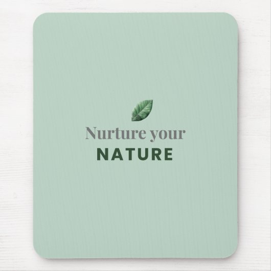 Nurture Your Nature Minimal Motivational Mouse Pad マウスパッド (正面)