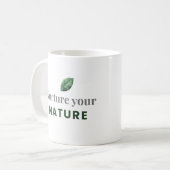Nurture Your Nature Minimal Motivational Mug コーヒーマグカップ (正面左)