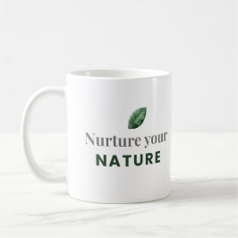 Nurture Your Nature Minimal Motivational Mug コーヒーマグカップ