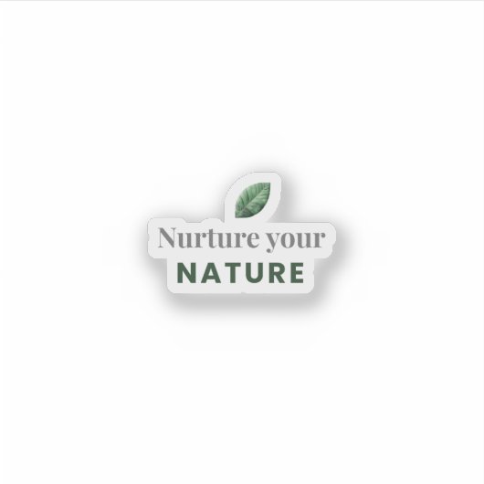 Nurture Your Nature Minimal Motivational Sticker シール (正面)