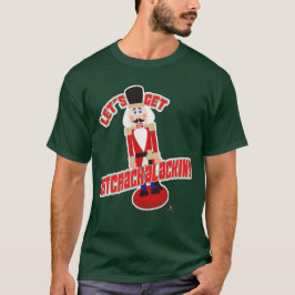 Nutcrackalackin Nutcracker Cartoonを入手しようおもしろい! Tシャツ