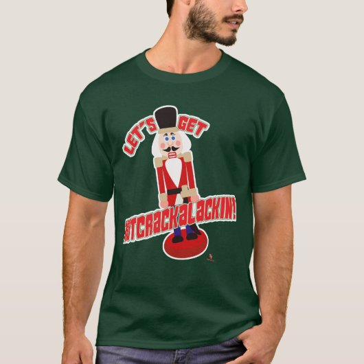 Nutcrackalackin Nutcracker Cartoonを入手しようおもしろい! Tシャツ (正面)