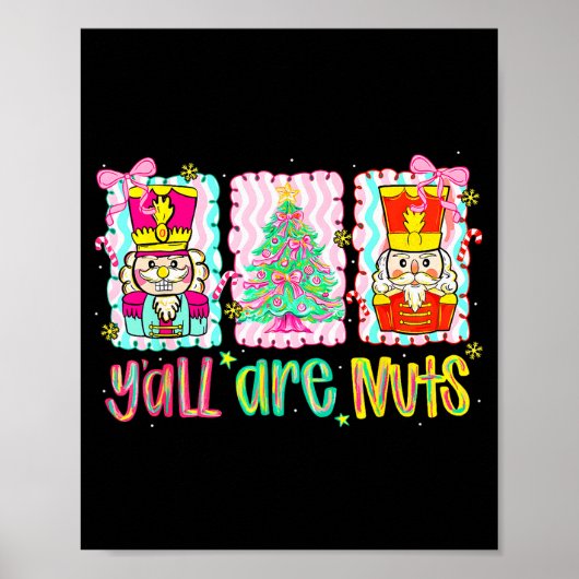 Nutcracker Merry Christmas Y'all Are Nuts Funny Xm ポスター (正面)