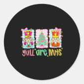 Nutcracker Merry Christmas Y'all Are Nuts Funny Xm ラウンドシール (正面)