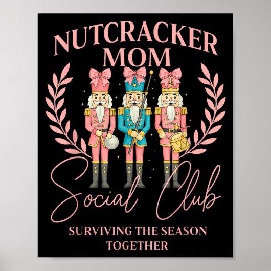 Nutcracker Mom Social Club Surviving The Season To ポスター (正面)