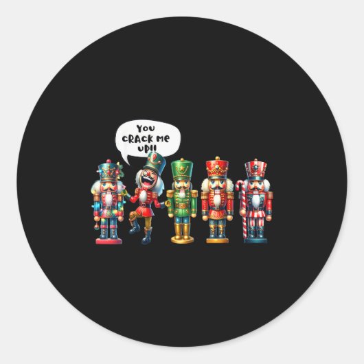 Nutcracker You Crack Me Up Funny Christmas Humor  ラウンドシール (正面)