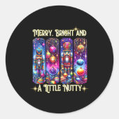 Nutcrackers Merry, Bright And A Little Nutty Funny ラウンドシール (正面)
