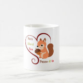 Nuts About You – Bilingual Squirrel コーヒーマグカップ (中央)