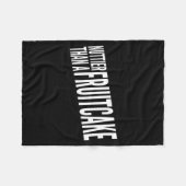 Nuttier Than A Fruitcake Funny Novelty Sarcastic H フリースブランケット (正面(横))