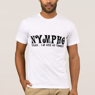 nymphoええ私はそれらの1才です! Tシャツ