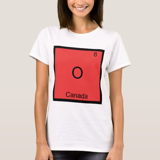 O - カナダ 化学元素記号 ジョーク Tシャツ (正面)