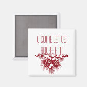 O COME LET US ADORE HIM クリスマスの名言 マグネット (正面/裏面)
