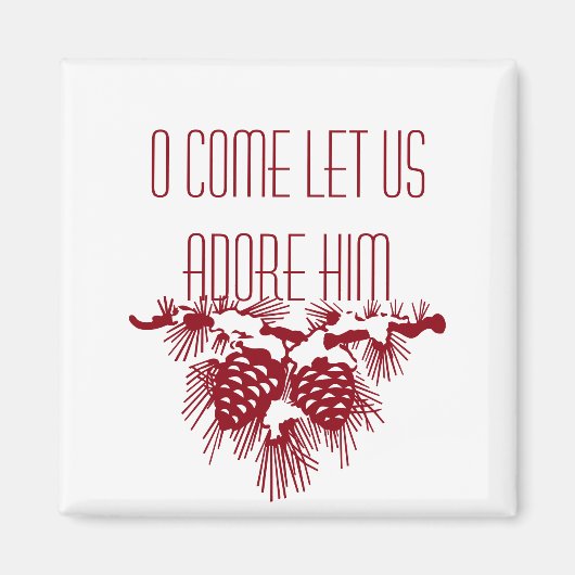 O COME LET US ADORE HIM クリスマスの名言 マグネット (正面)
