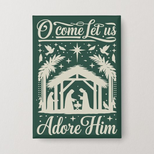 O Come Let Us Adore Him Nativity Scene Christian  缶バッジ (正面)