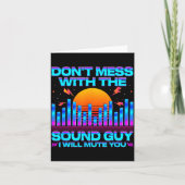 O Engineer Quotes Don't Mess With The Sound Guy  カード (正面)