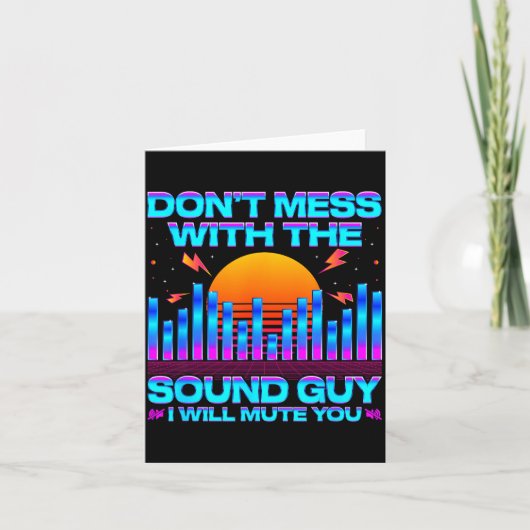 O Engineer Quotes Don't Mess With The Sound Guy カード (正面)