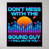 O Engineer Quotes Don't Mess With The Sound Guy  ポスター (正面)