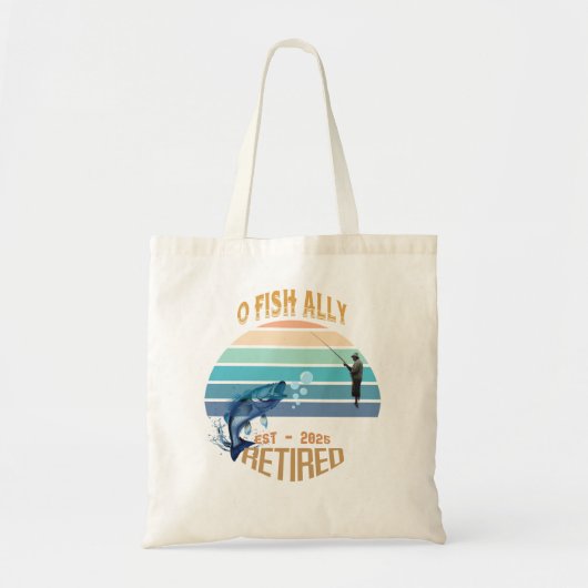 🎣👜「O-Fish-Ally：夢退職したを捕まえるトート!」 トートバッグ (正面)