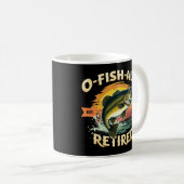 O-Fish-Ally 2025釣り人退職した魚釣り引退 コーヒーマグカップ (正面右)