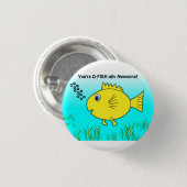 O-Fish-ally Awesome Swimming Cartoon Fish 缶バッジ (正面&裏面)