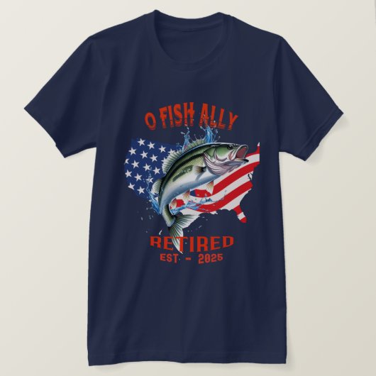 「O-FISH-ALLY:Free退職した、誇りを持った魚釣り2025 Tシャツ (デザイン正面)