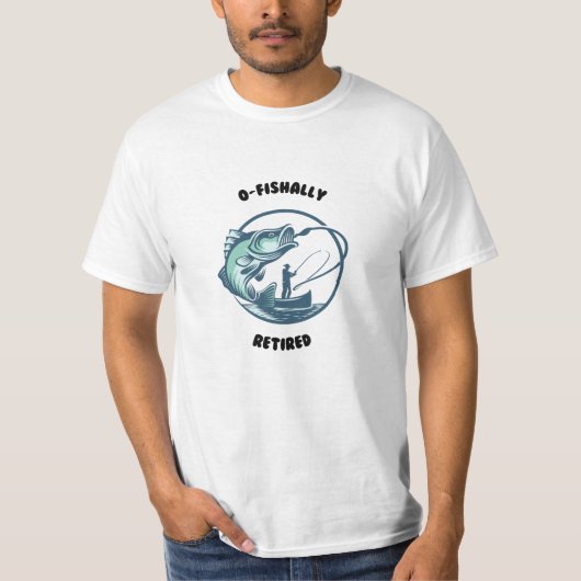 O-Fishally退職した魚釣りTシャツ、退職 Tシャツ (正面)