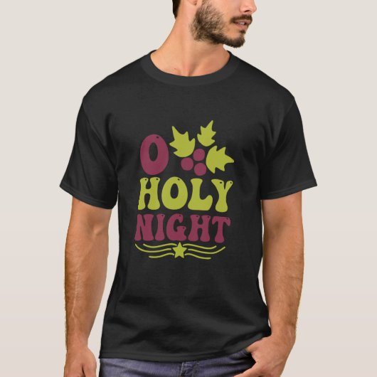 O Holy Night Christian For Singing Christmas Tシャツ (正面)